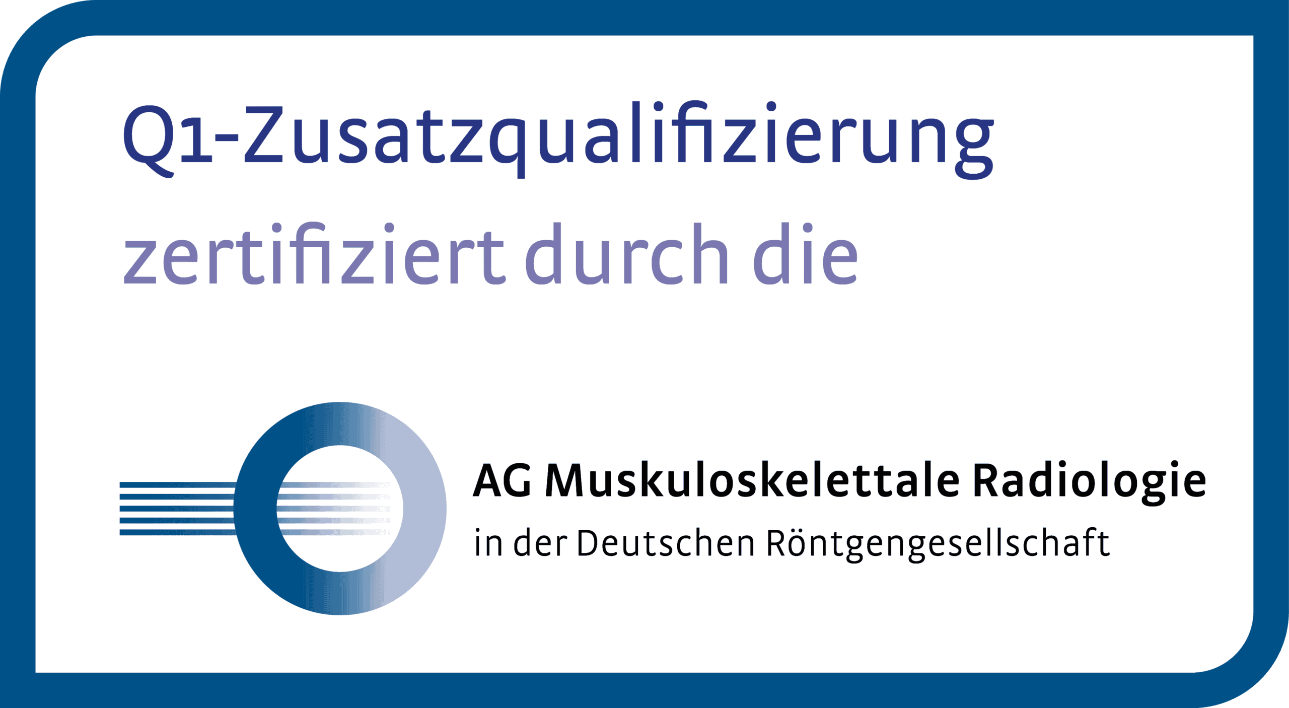 Q1 Zusatzqualifizierung Muskuloskelettale Rad.